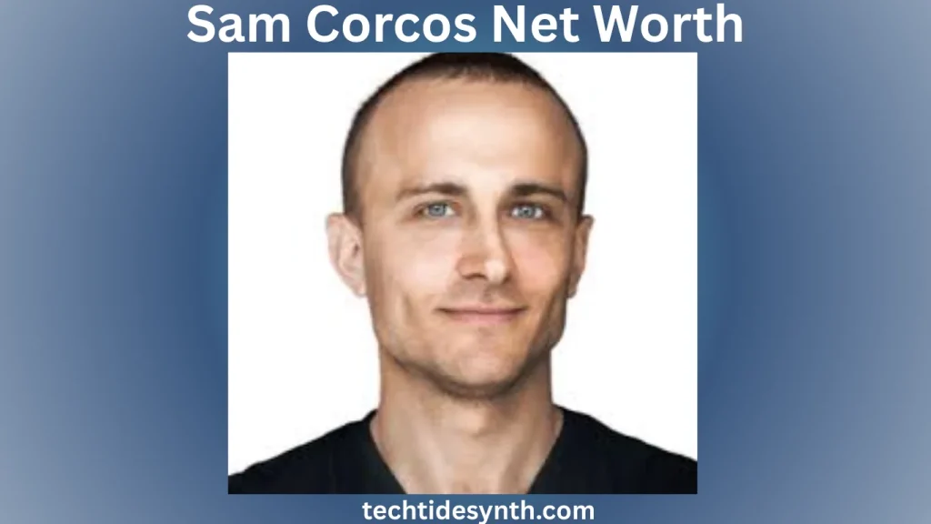 Sam Corcos Biography