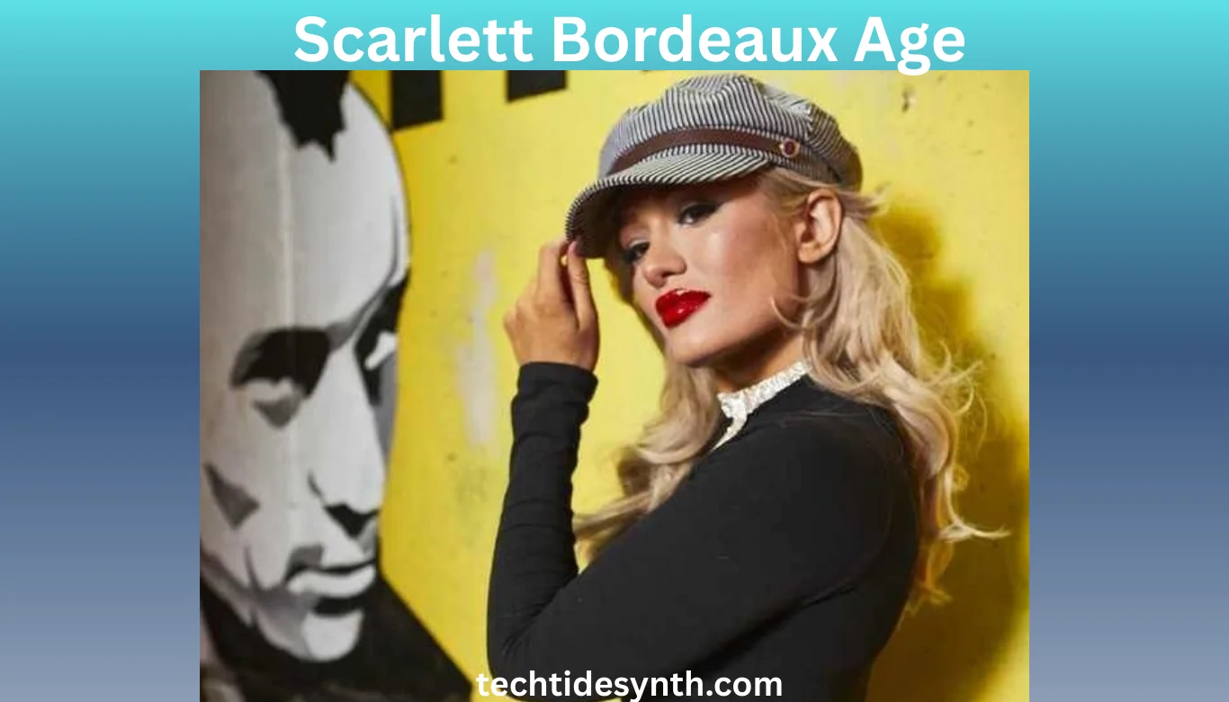 Scarlett Bordeaux Age