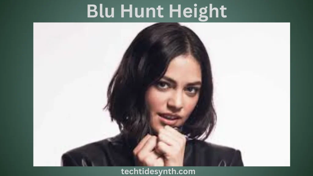 Blu Hunt Biography