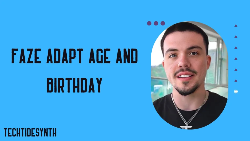 FaZe Adapt Age and Birthday