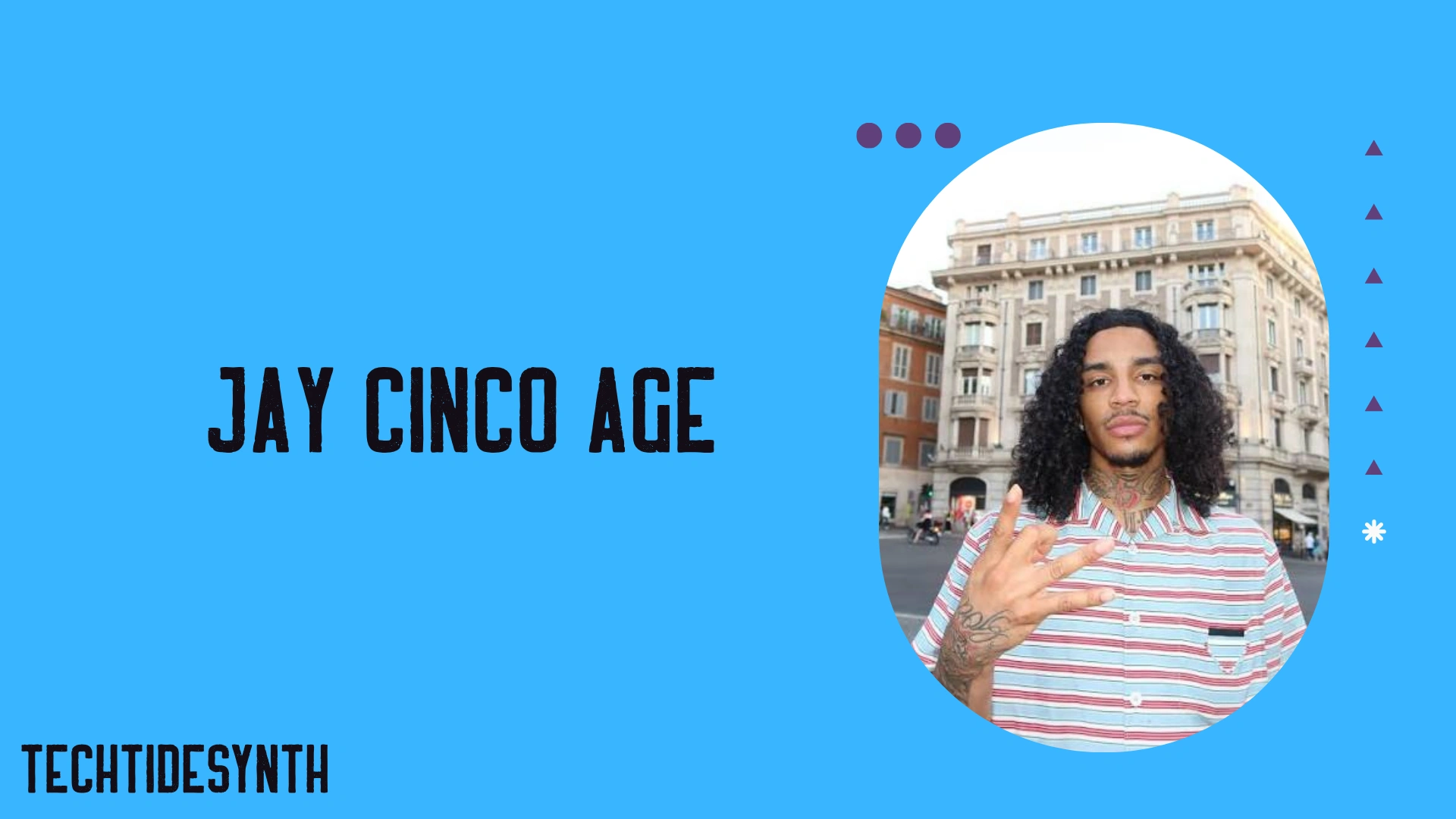 Jay Cinco Age