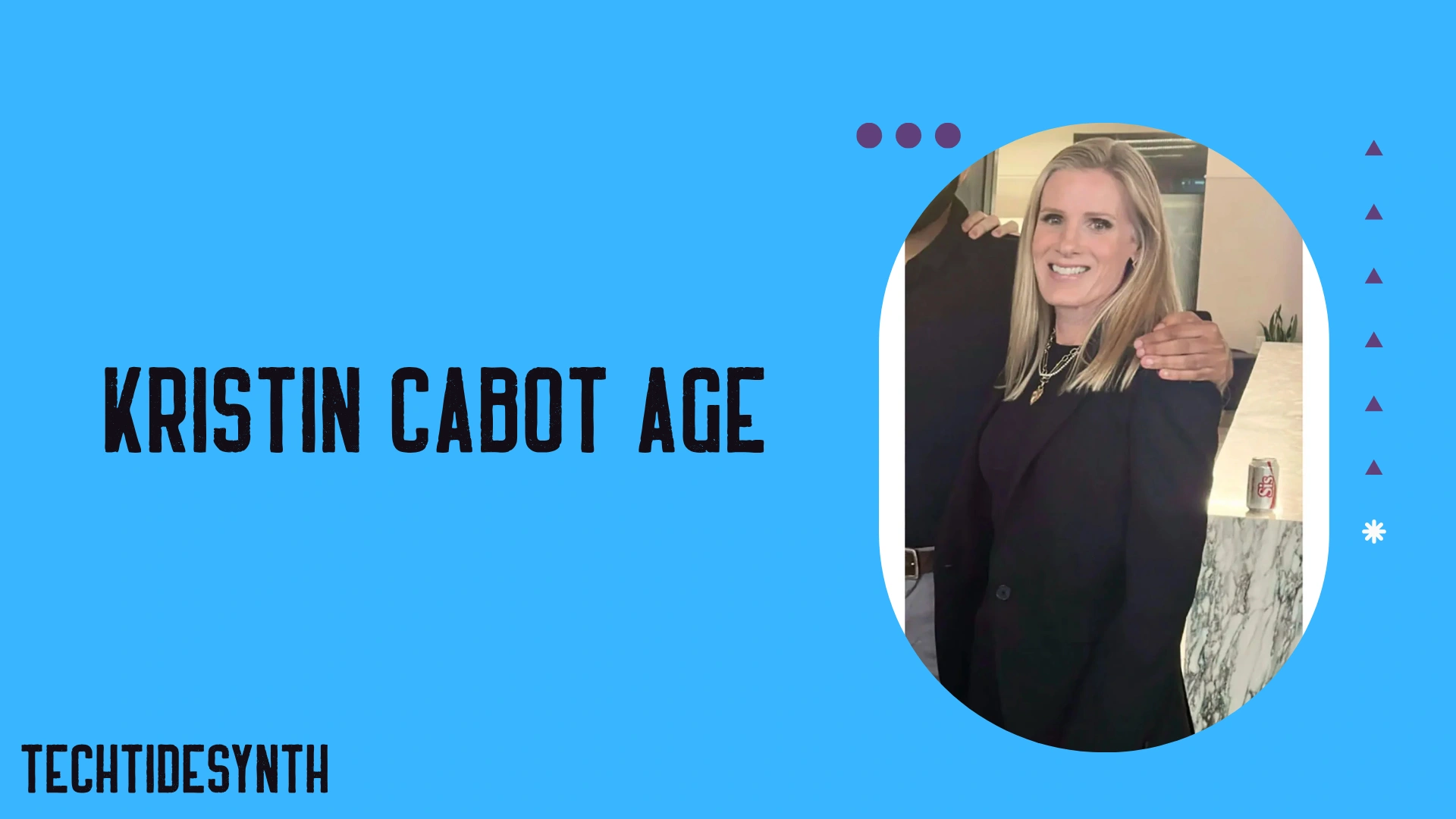 Kristin Cabot Age