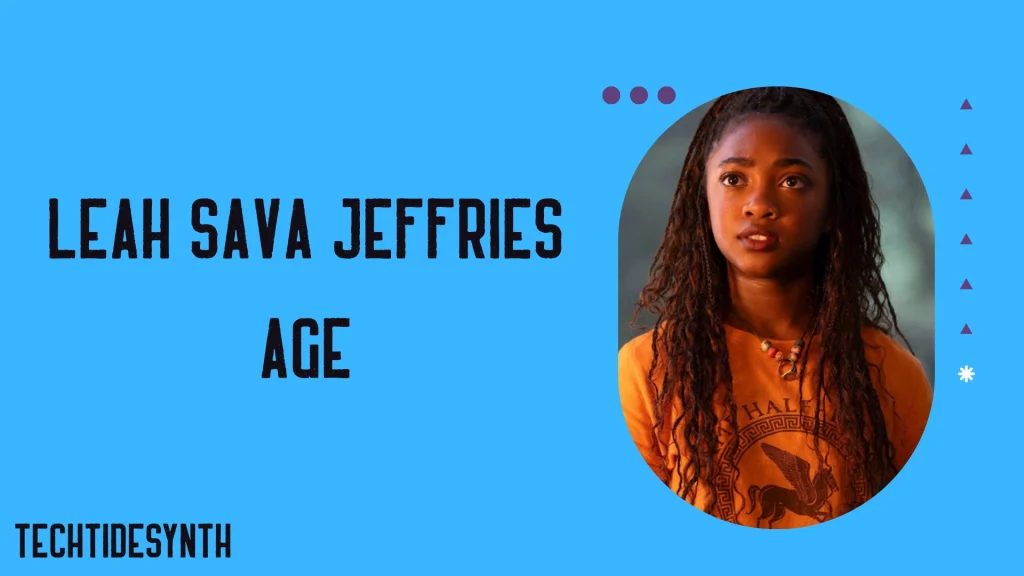 Leah Sava Jeffries Age