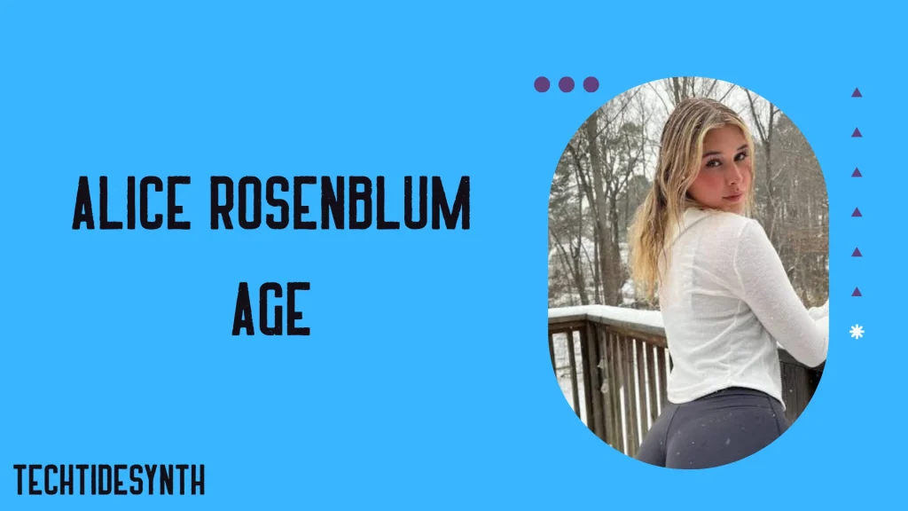 Alice Rosenblum Age
