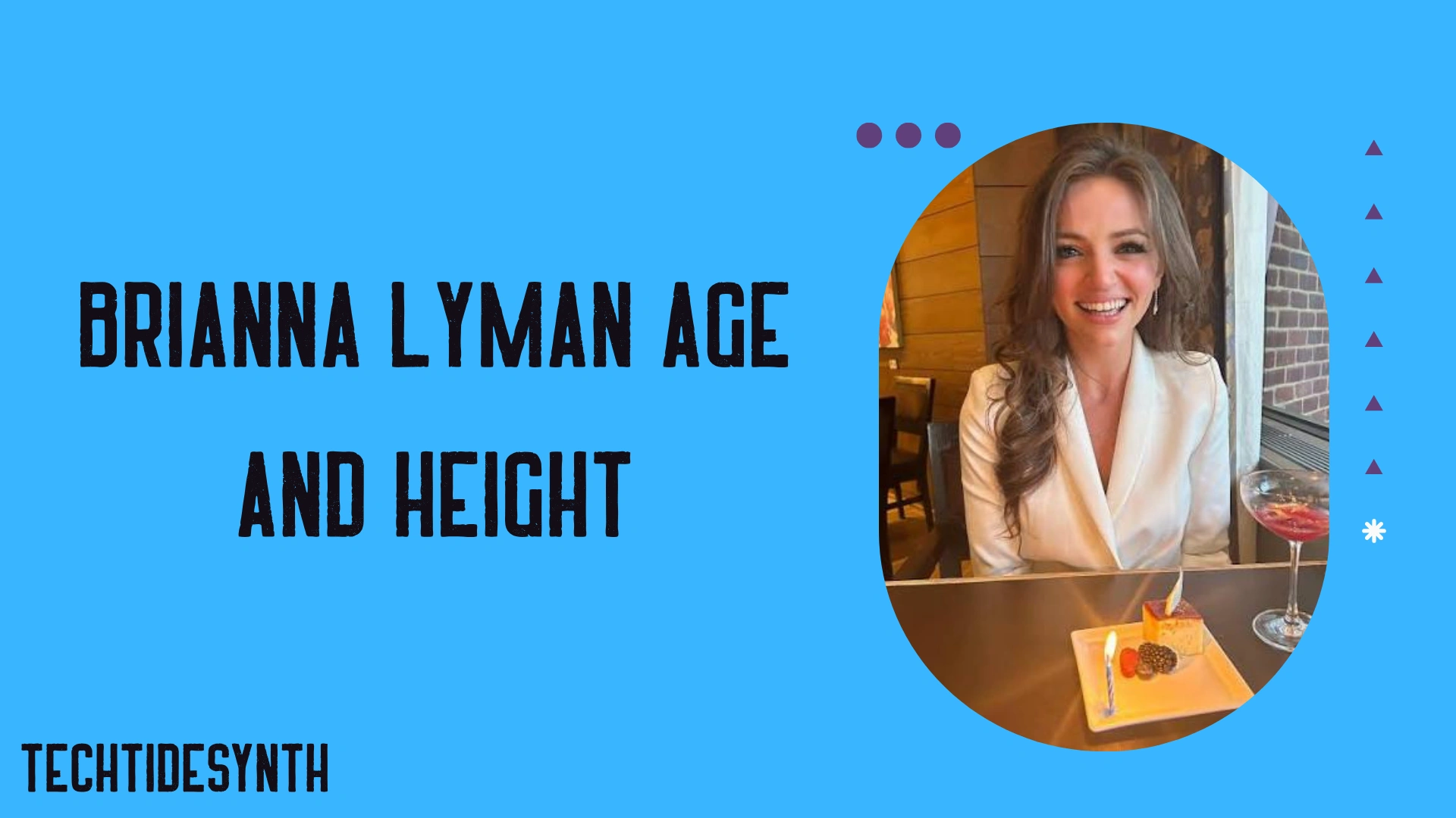 Brianna Lyman Age and Height