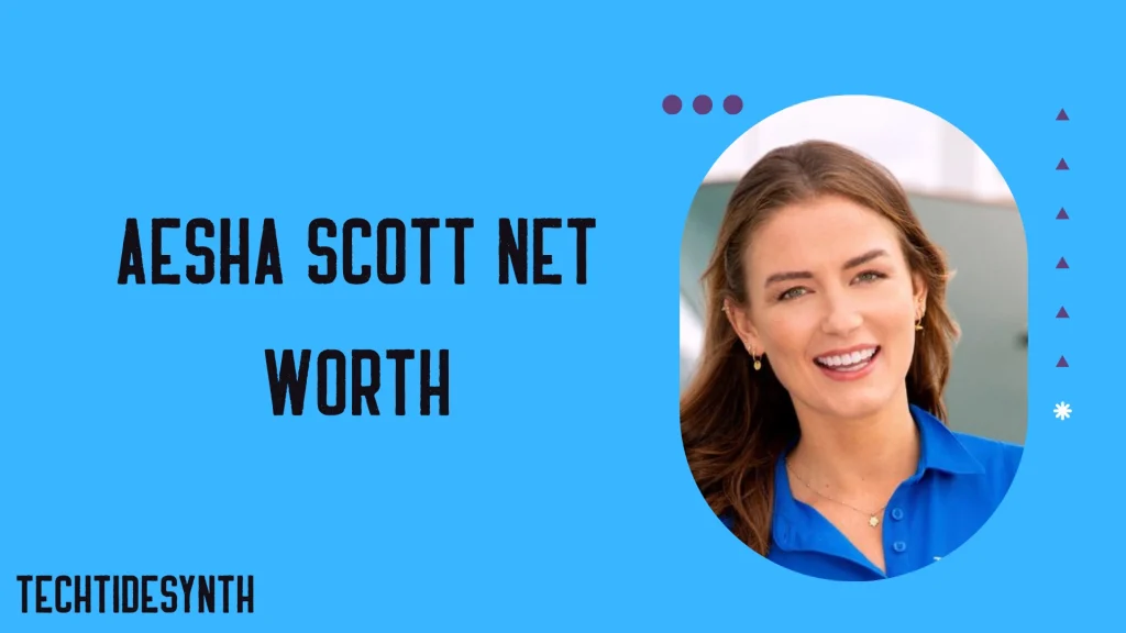 Aesha Scott Net Worth