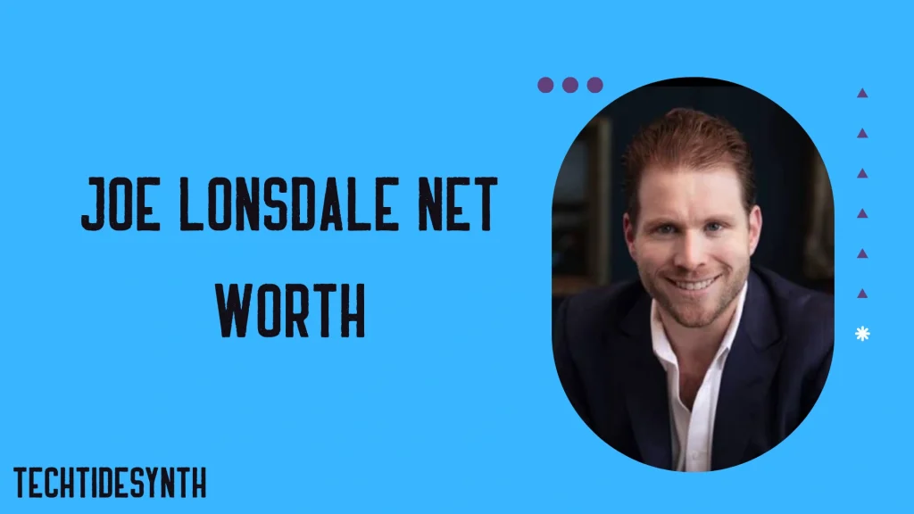 Joe Lonsdale Net Worth 