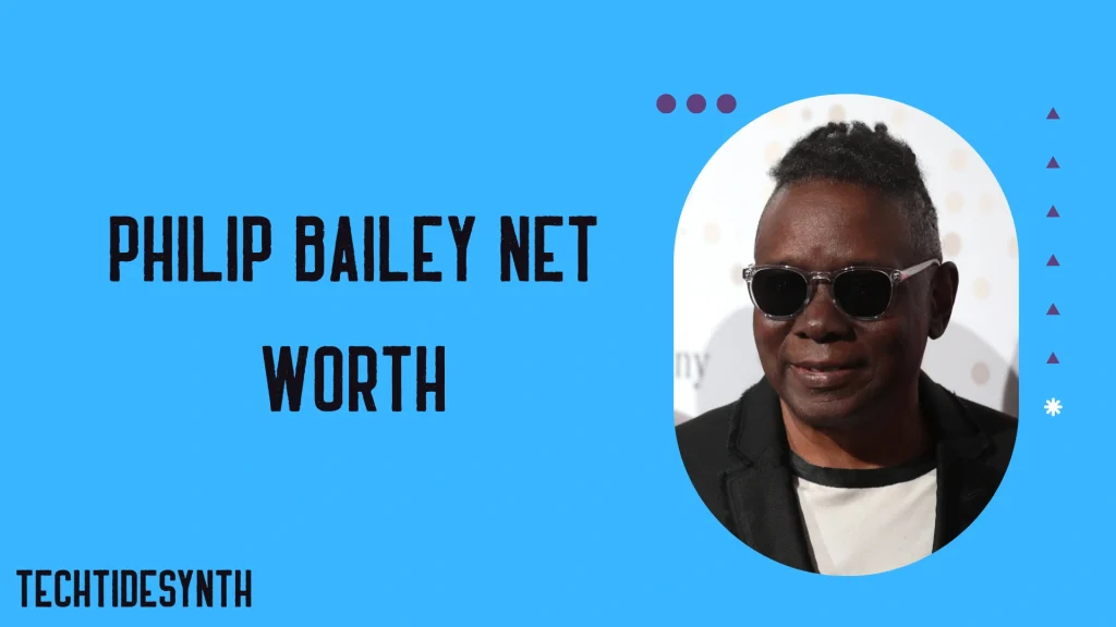 Philip Bailey Net Worth