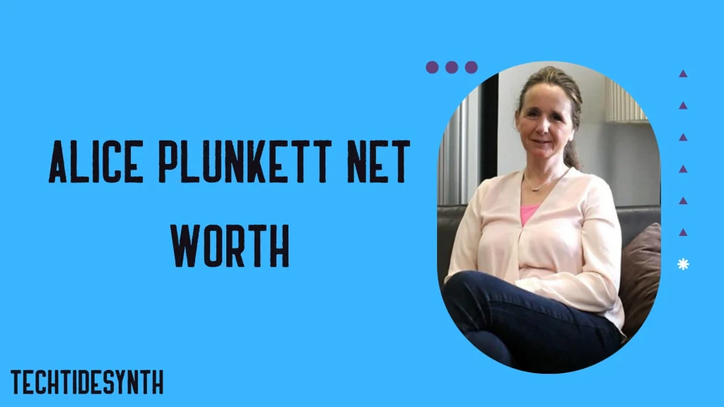 Alice Plunkett Net Worth (2)