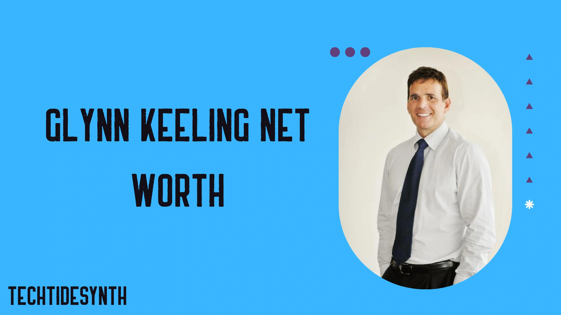 Glynn Keeling Net Worth