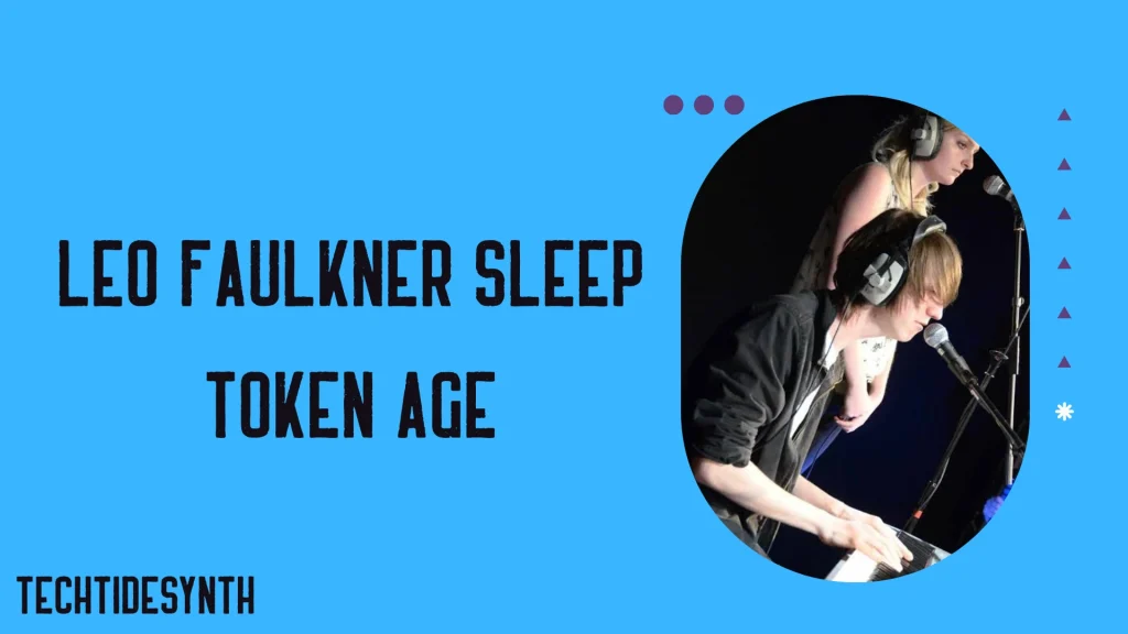 Leo Faulkner Sleep Token Age